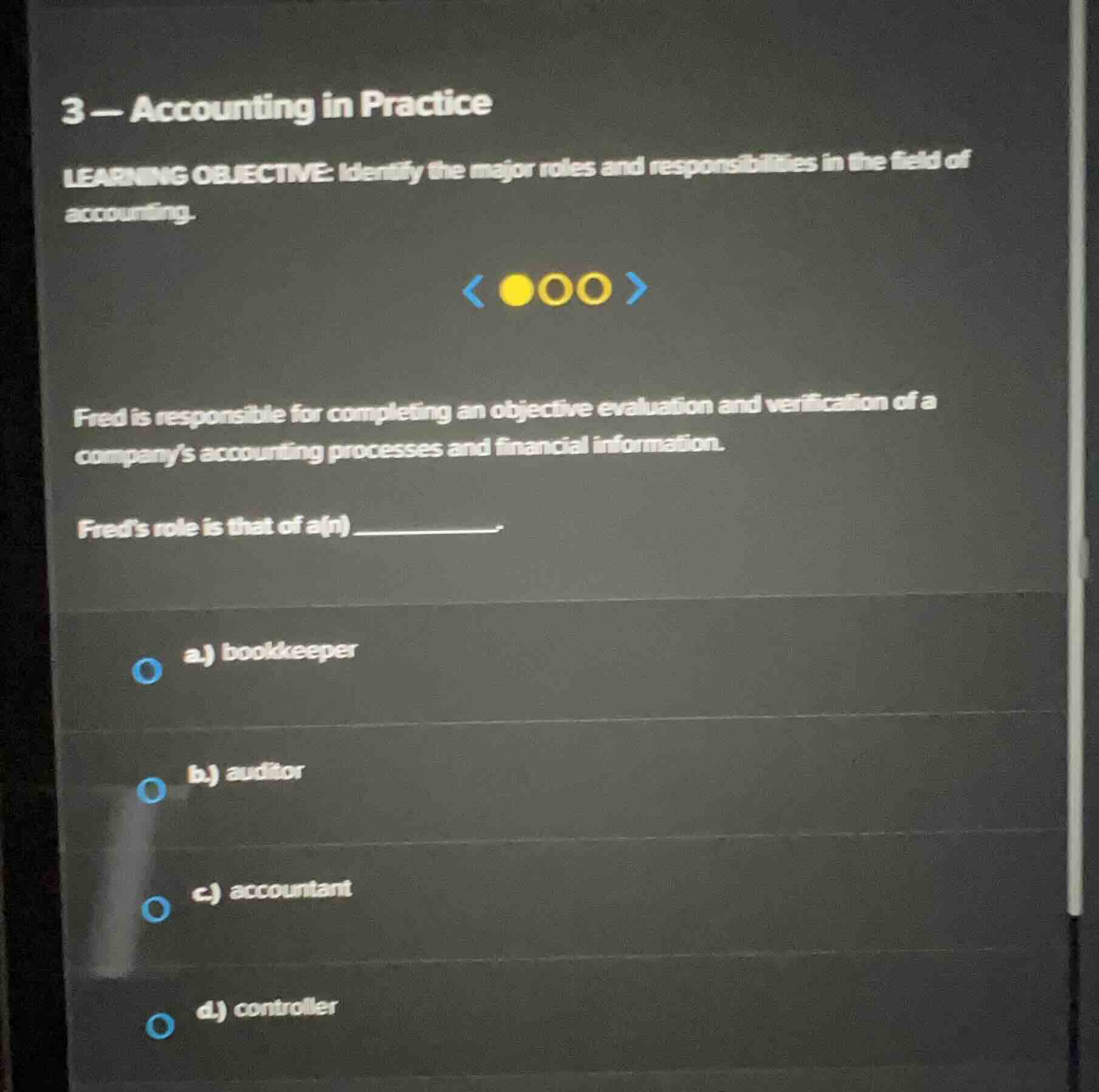 3 — accounting in practice learning objective: identify the major roles…