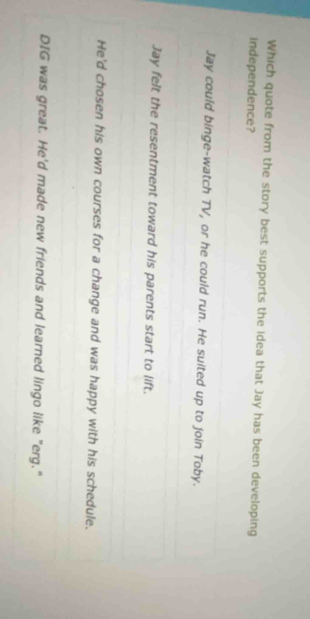 which quote from the story best supports the idea that jay has been dev…