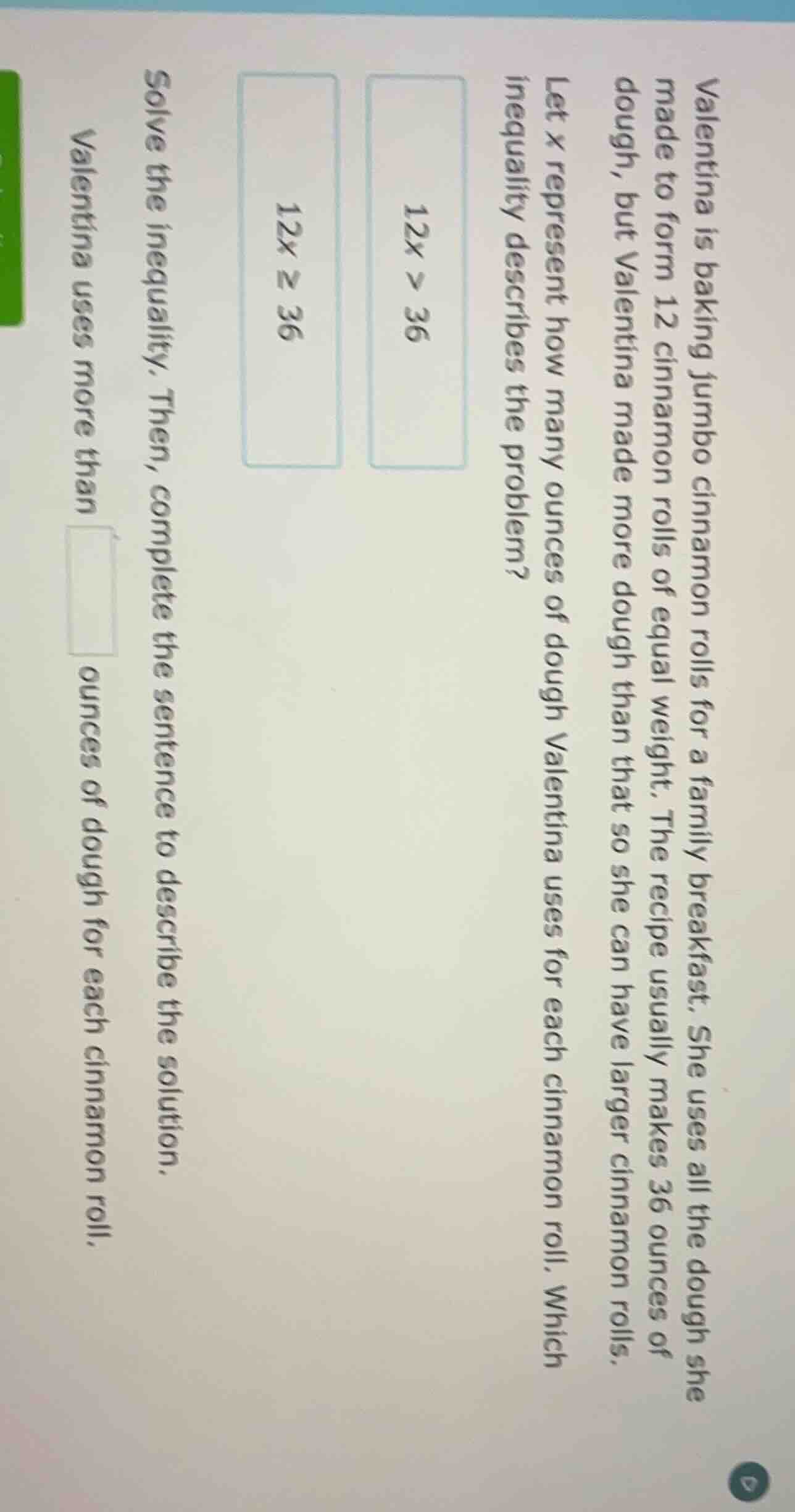 valentina is baking jumbo cinnamon rolls for a family breakfast. she us…