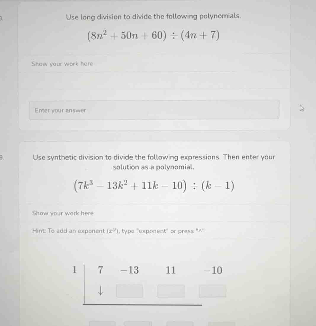 use long division to divide the following polynomials. $(8n^2 + 50n + 6…