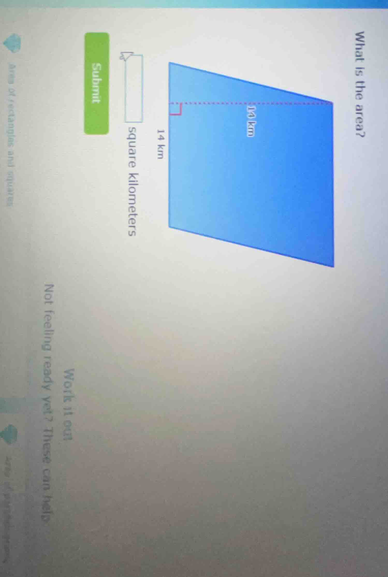 what is the area? 14 km 14 km square kilometers submit