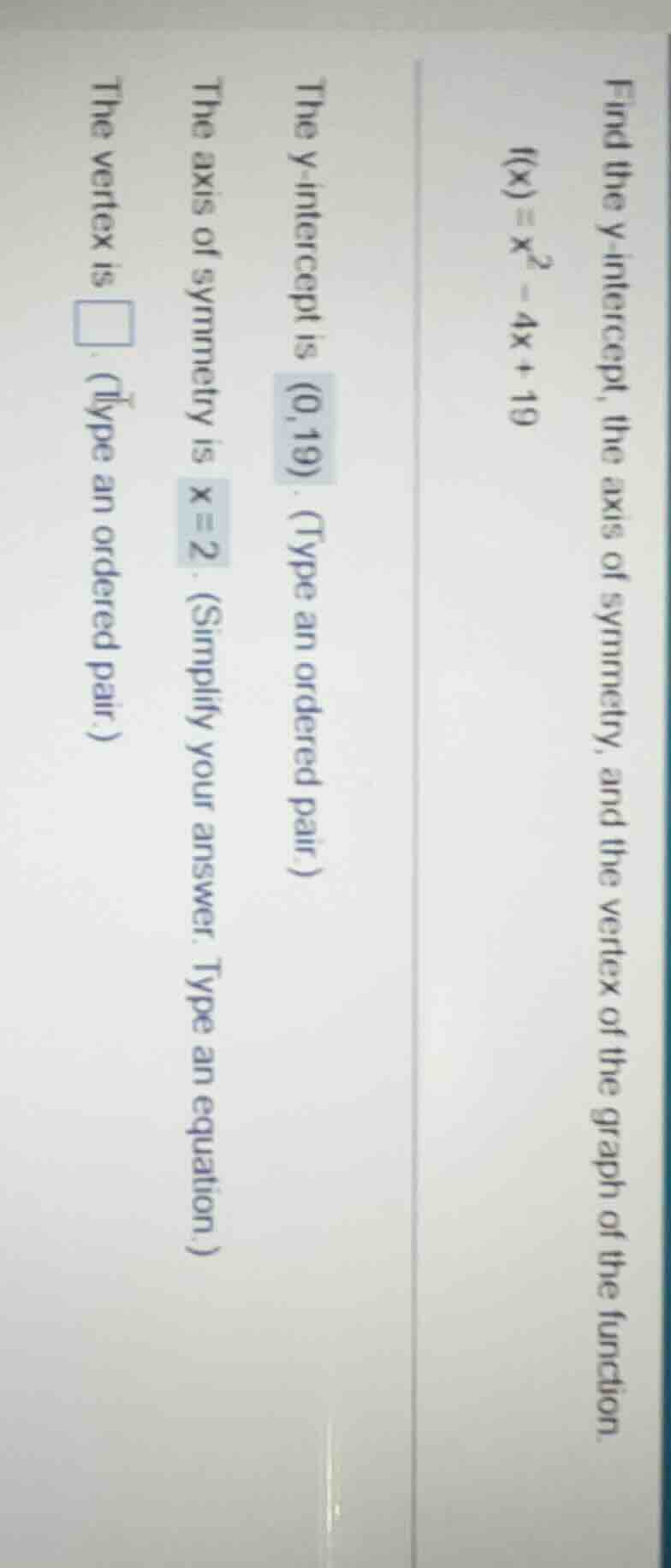 find the y - intercept, the axis of symmetry, and the vertex of the gra…