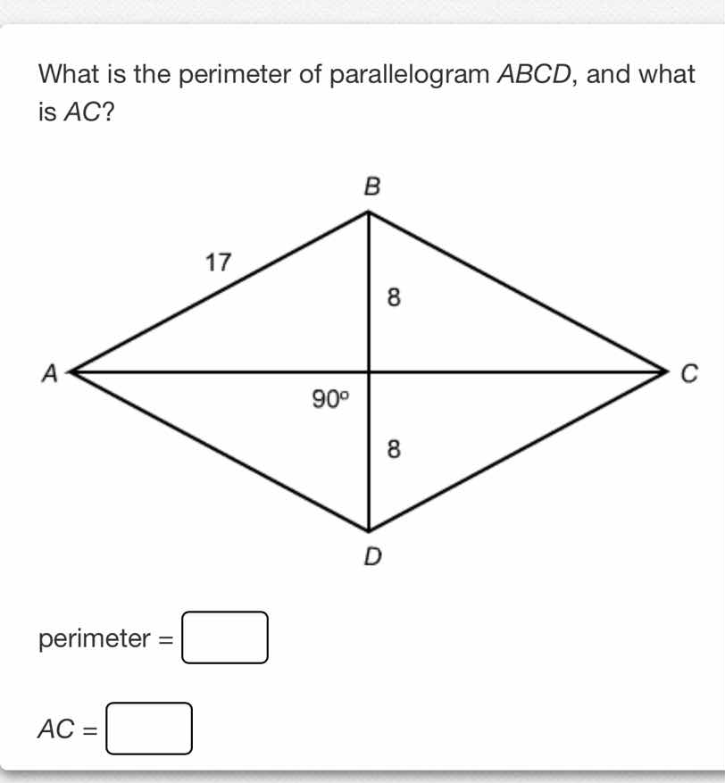 what is the perimeter of parallelogram abcd, and what is ac? perimeter …