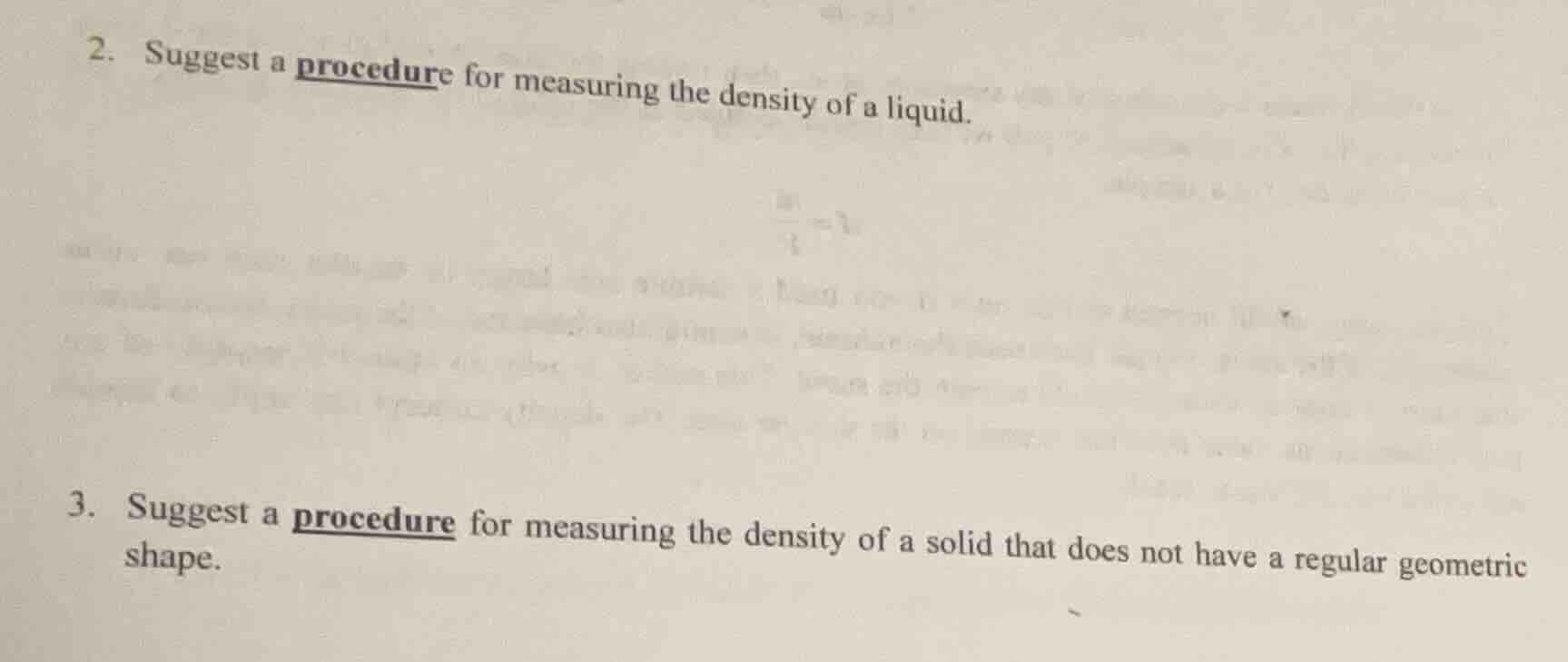 2. suggest a procedure for measuring the density of a liquid. 3. sugges…