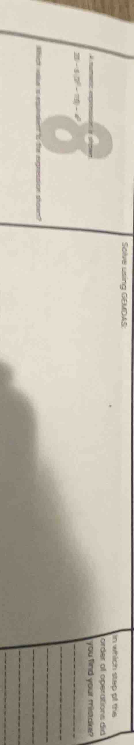 solve using gemdas. in which step of the order of operations did you fi…