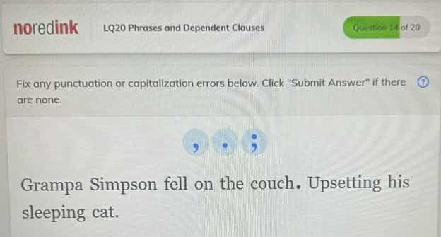 fix any punctuation or capitalization errors below. click \submit answe…