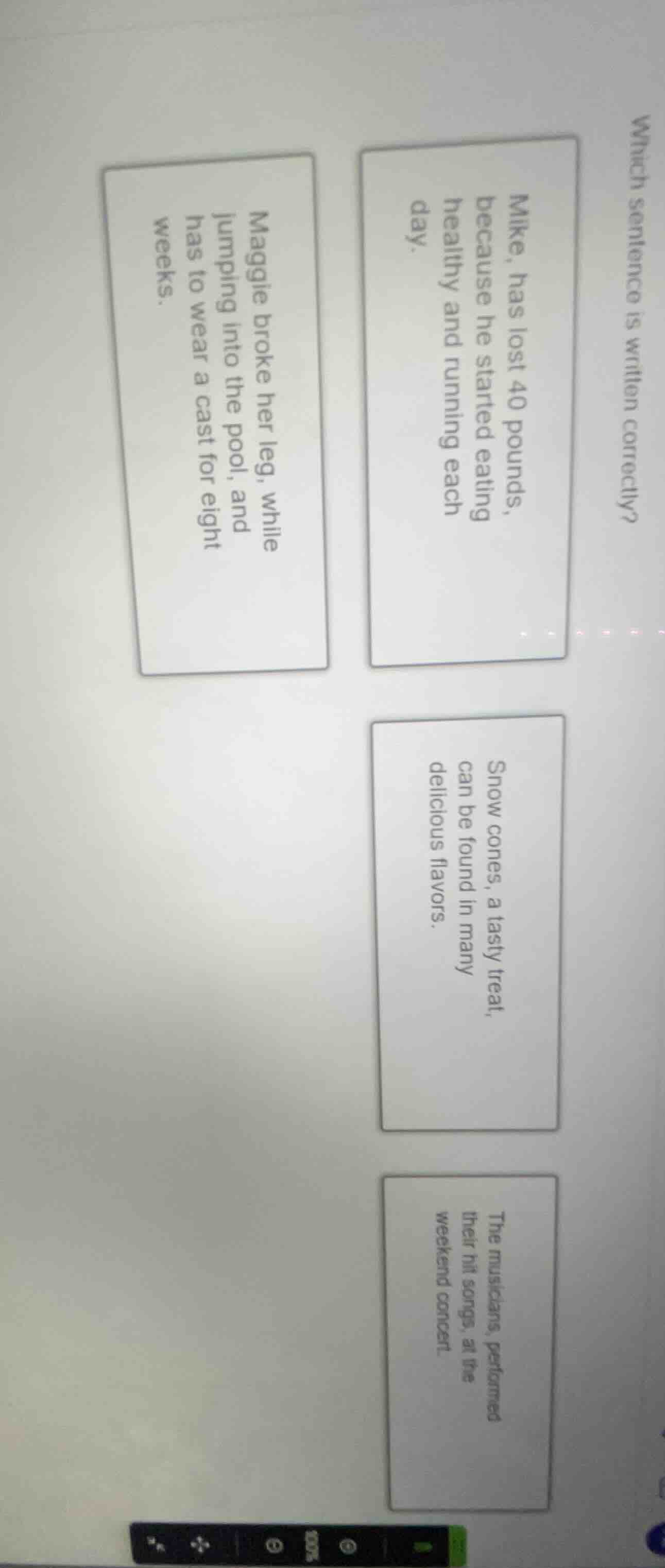 which sentence is written correctly? mike, has lost 40 pounds, because …