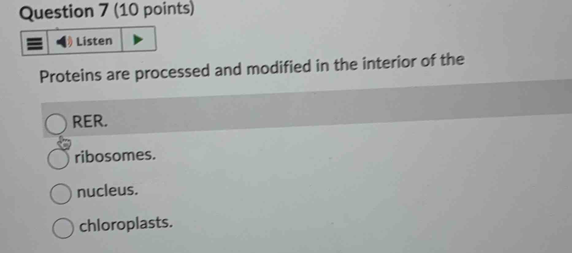 question 7 (10 points) listen proteins are processed and modified in th…
