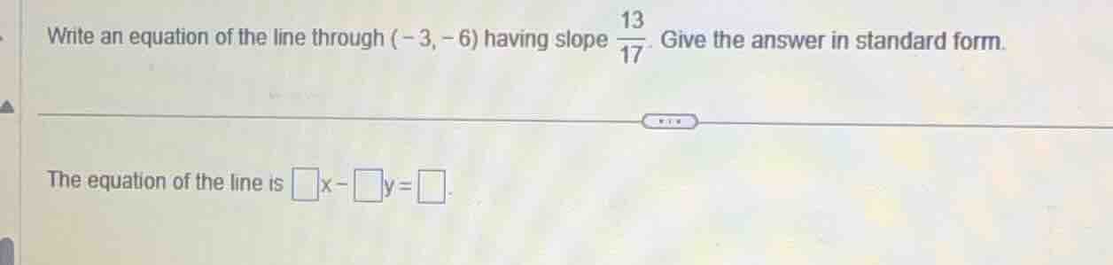 write an equation of the line through (-3, -6) having slope \\(\\frac{1…