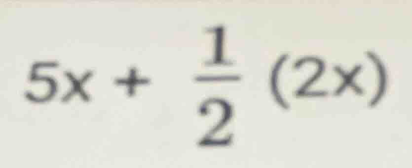 5x + \\frac{1}{2}(2x)