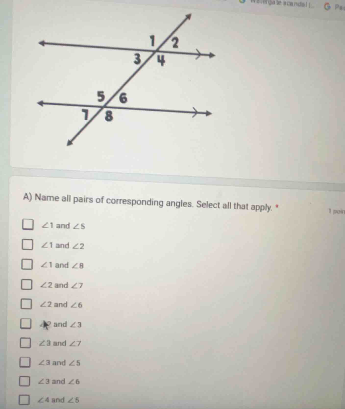 a) name all pairs of corresponding angles. select all that apply. * 1 p…