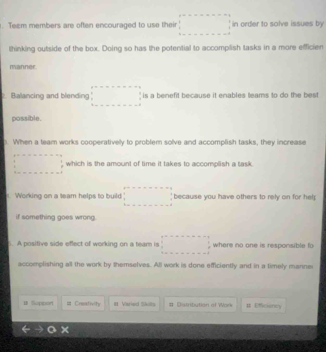 1. team members are often encouraged to use their in order to solve iss…