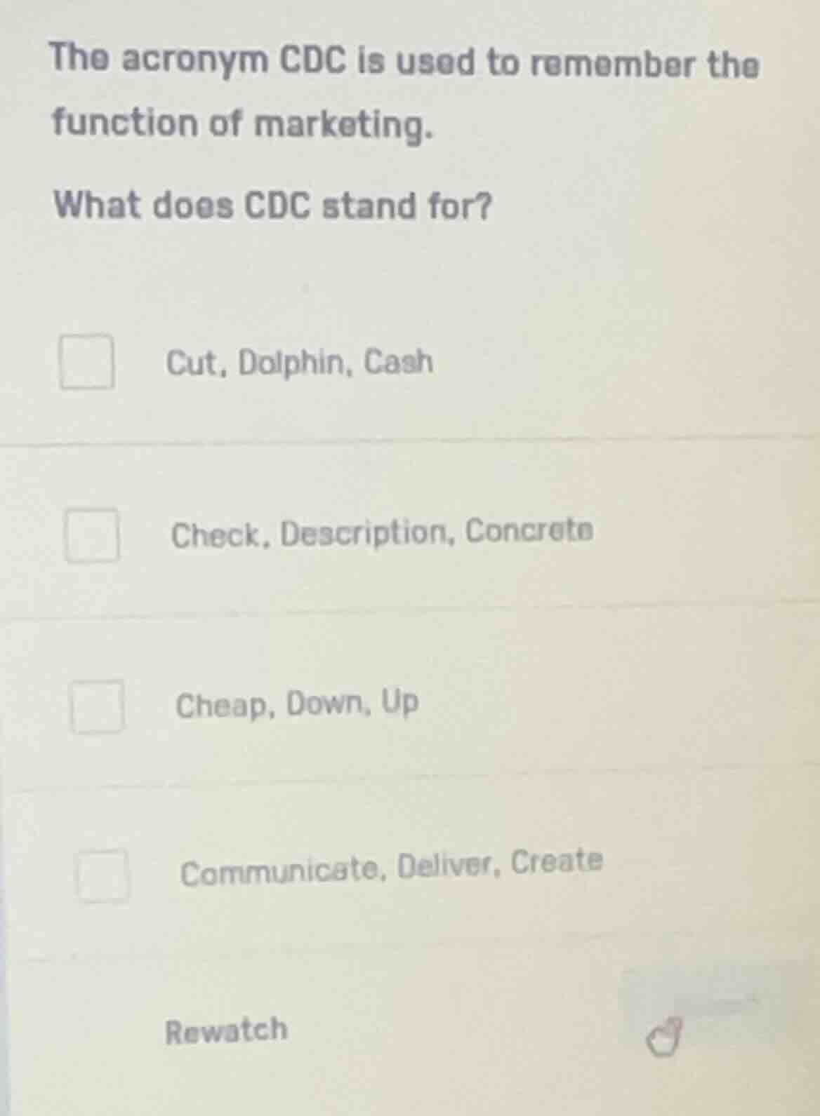 the acronym cdc is used to remember the function of marketing. what doe…