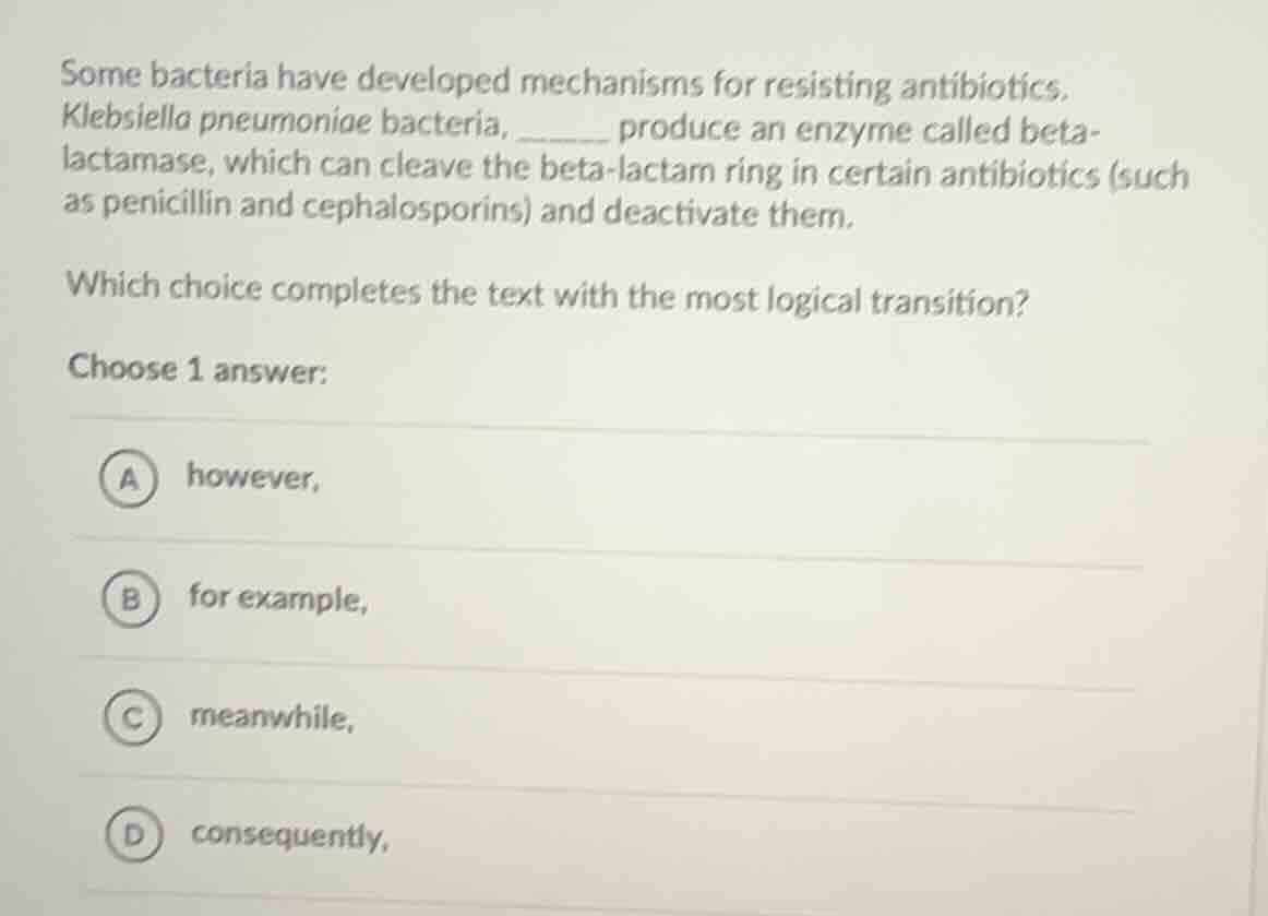 some bacteria have developed mechanisms for resisting antibiotics. kleb…