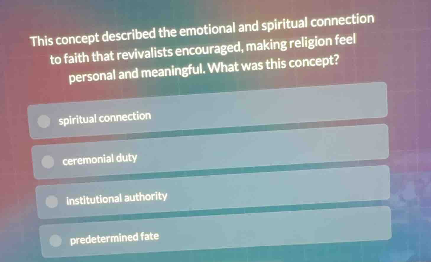 this concept described the emotional and spiritual connection to faith …