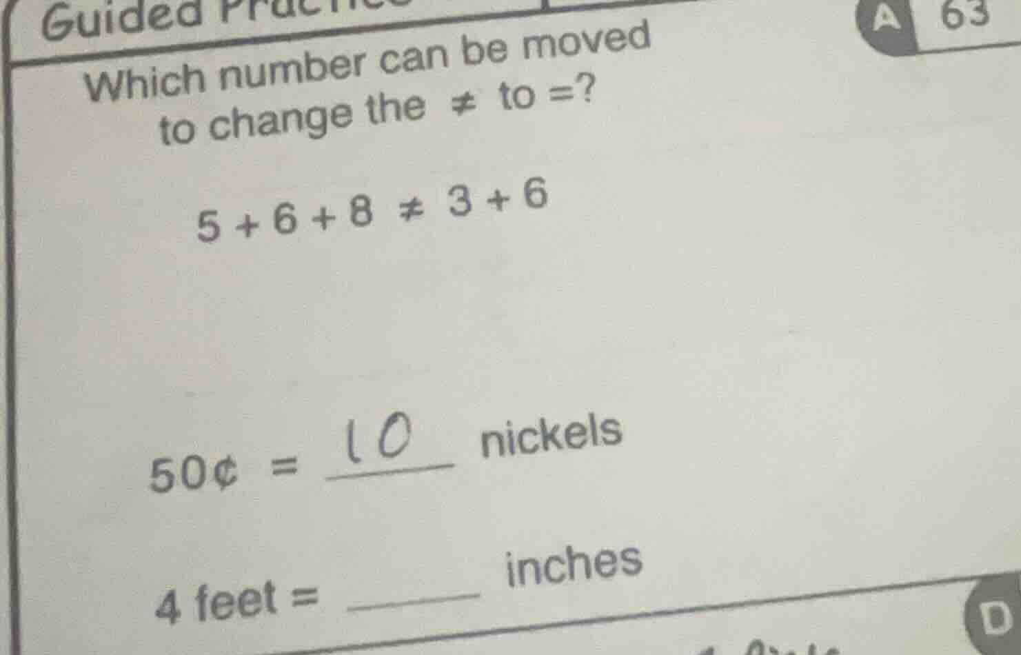 guided practice which number can be moved to change the ≠ to =? 5 + 6 +…