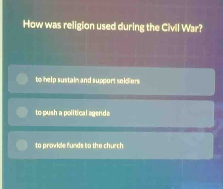 how was religion used during the civil war? to help sustain and support…