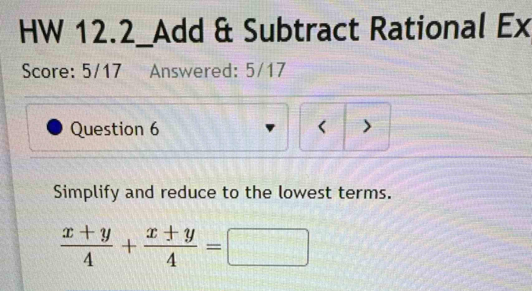 hw 12.2_add & subtract rational ex score: 5/17 answered: 5/17 question …