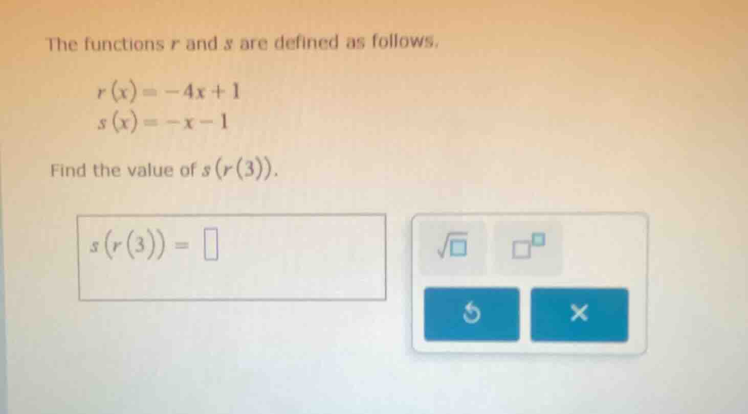 the functions r and s are defined as follows.\\( r(x) = -4x + 1 \\)\\( …