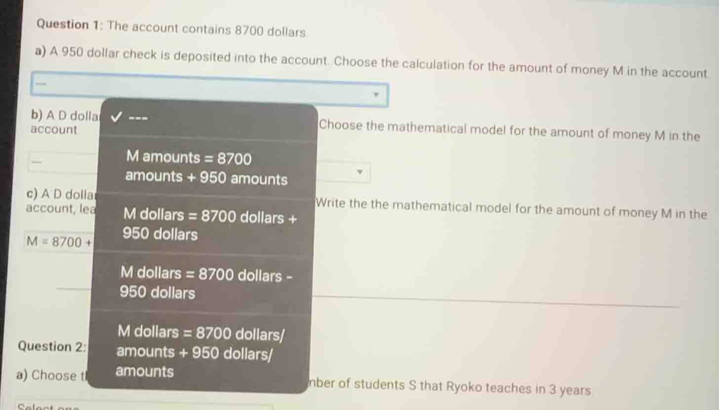 question 1: the account contains 8700 dollars a) a 950 dollar check is …