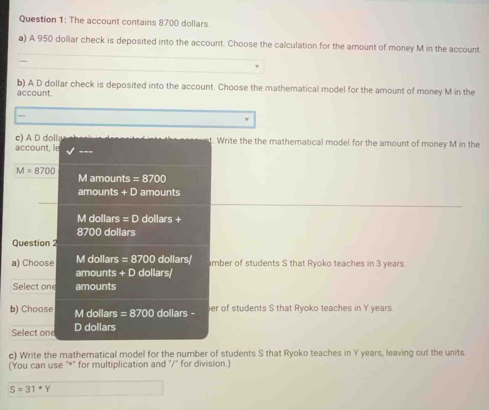 question 1: the account contains 8700 dollars. a) a 950 dollar check is…