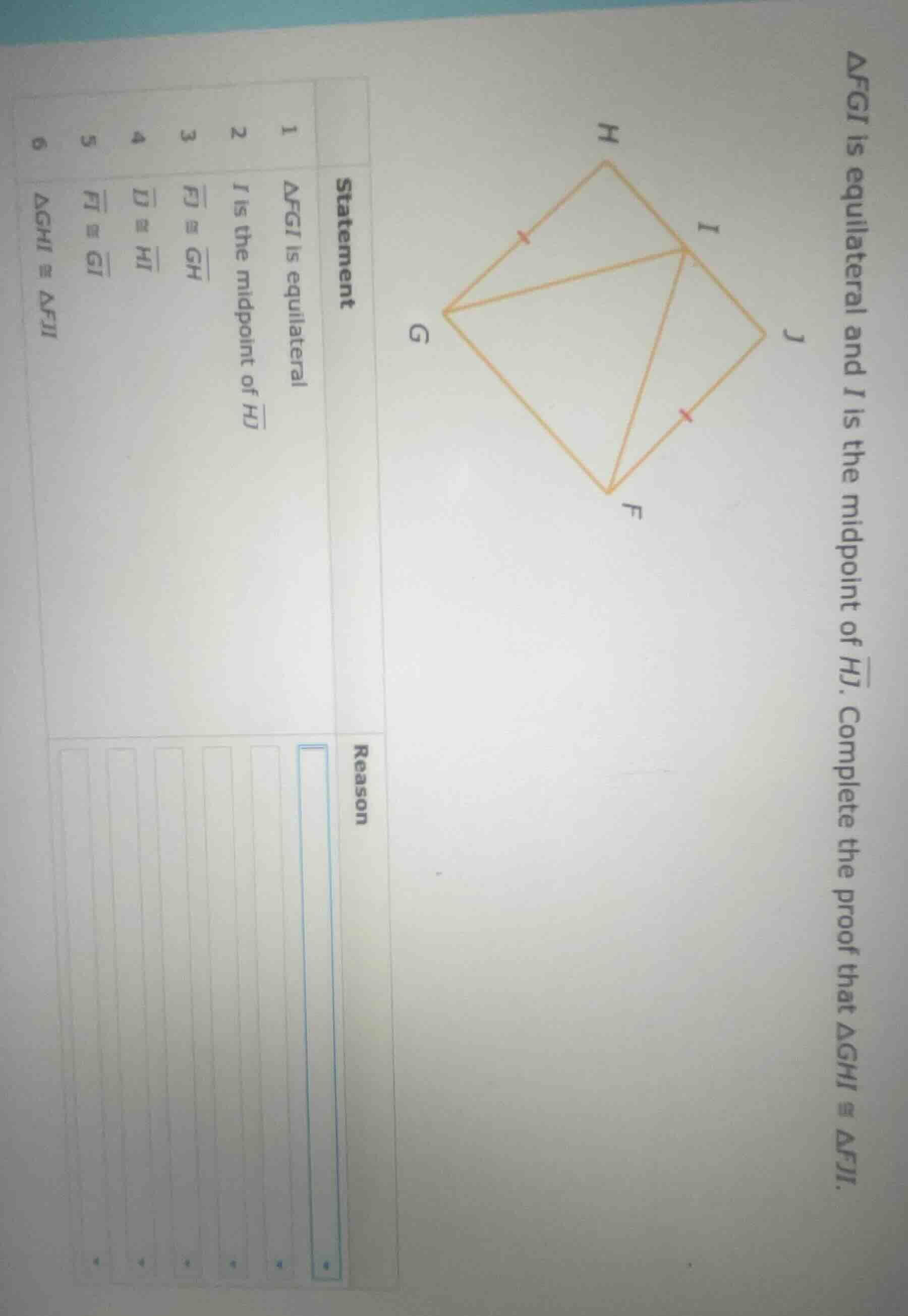 △fgi is equilateral and i is the midpoint of \\(\\overline{hj}\\). comp…