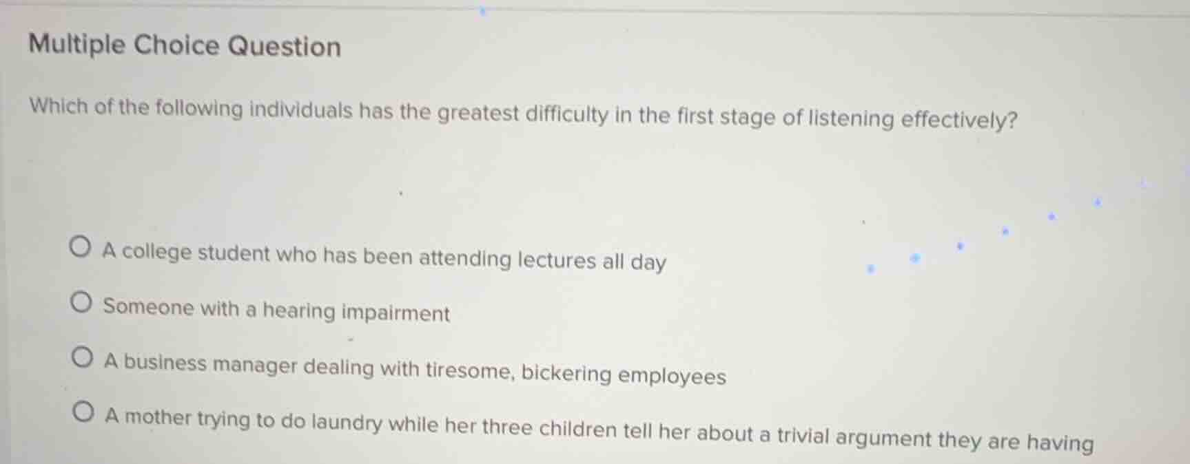 multiple choice question which of the following individuals has the gre…