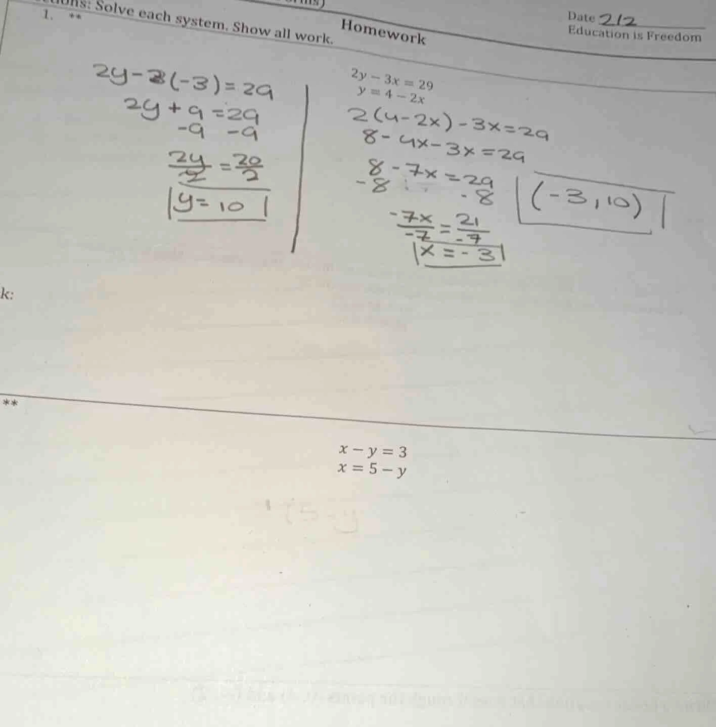 homework solve each system. show all work. 1. ** $2y - 3x = 29$ $y = 4 …