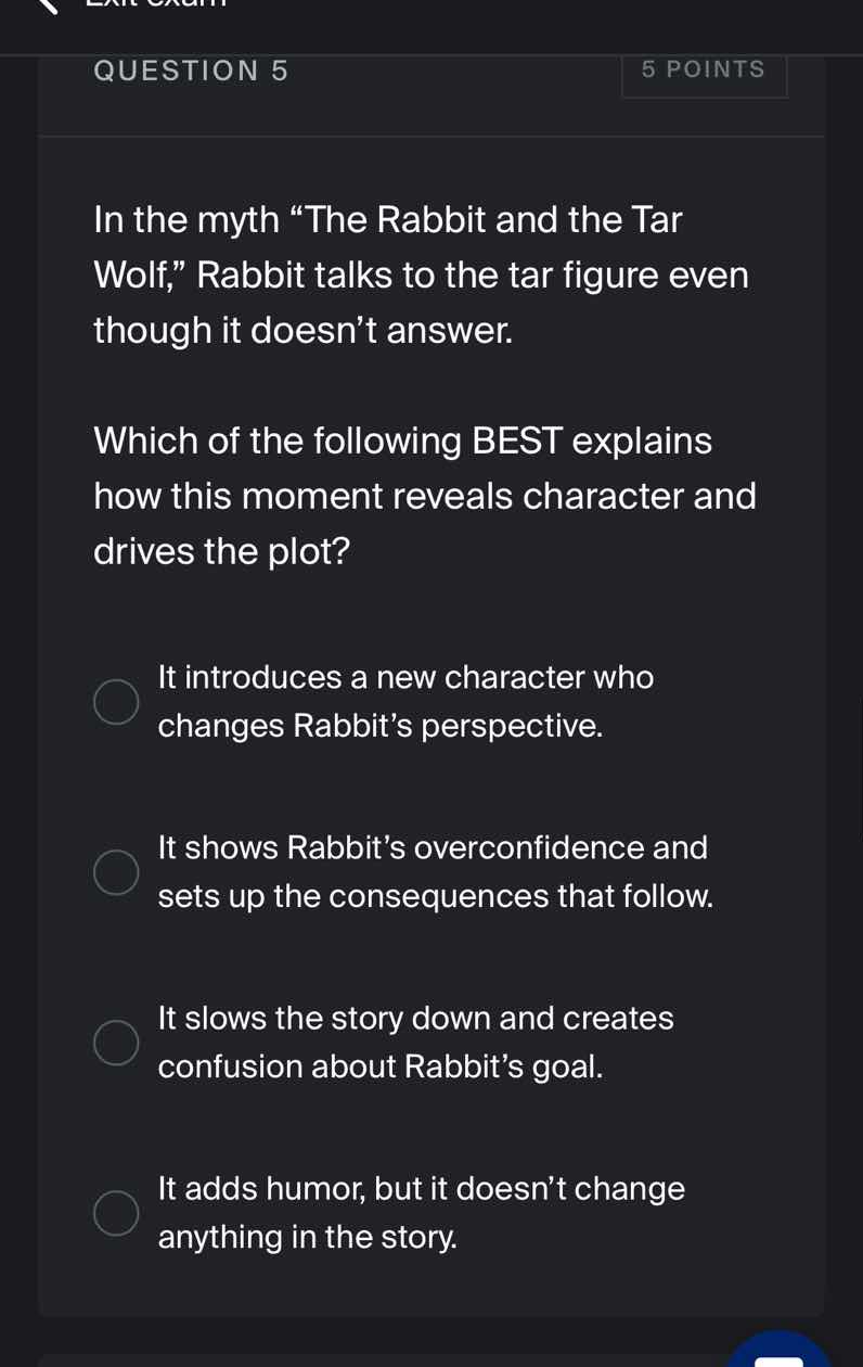 question 5 5 points in the myth \the rabbit and the tar wolf,\ rabbit t…
