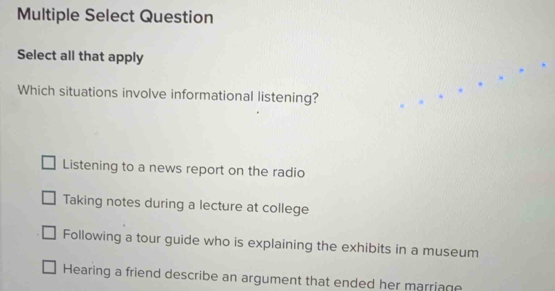multiple select question select all that apply which situations involve…