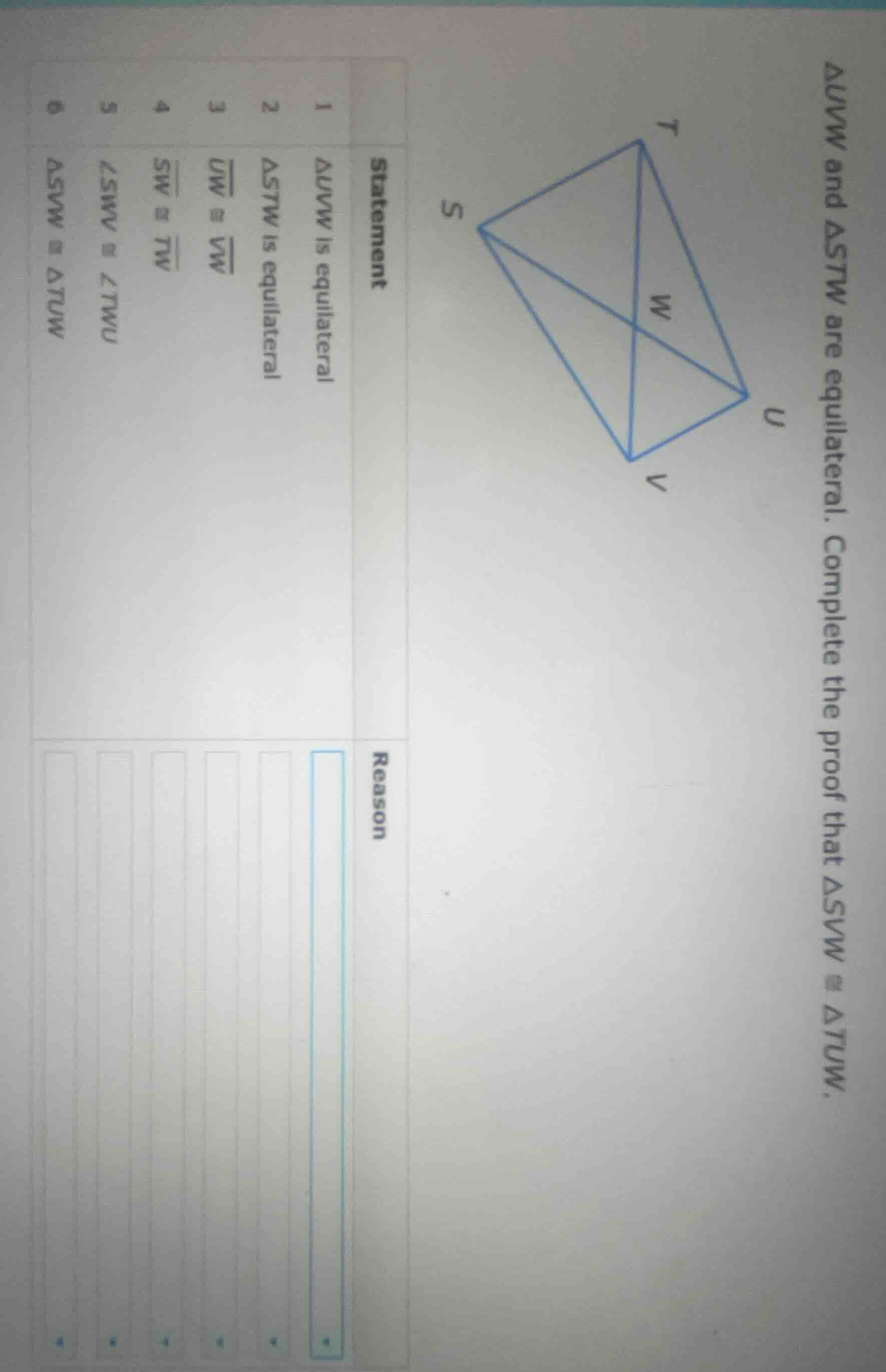 △uvw and △stw are equilateral. complete the proof that △swv ≅ △tuw. sta…