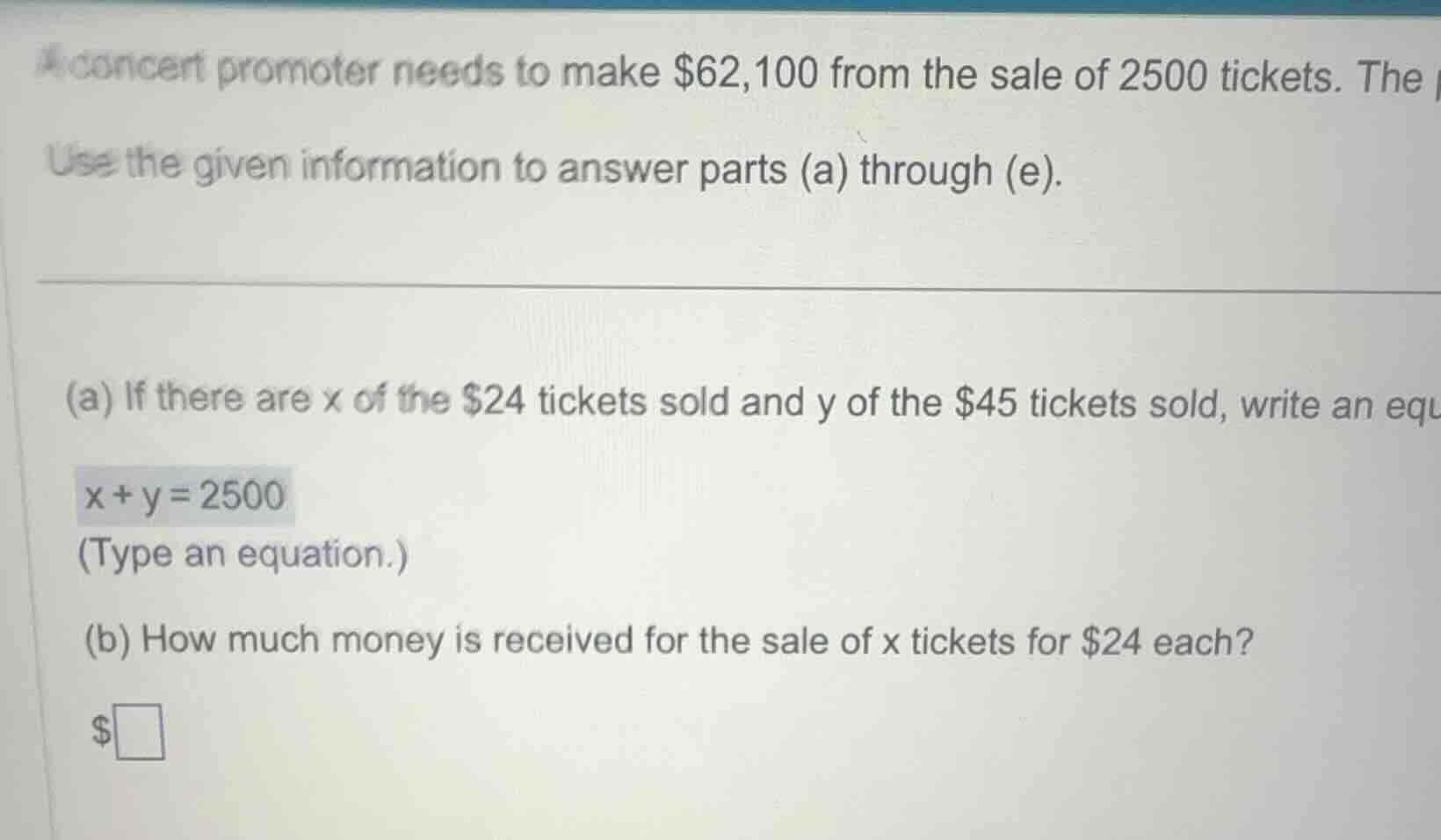 a concert promoter needs to make $62,100 from the sale of 2500 tickets.…