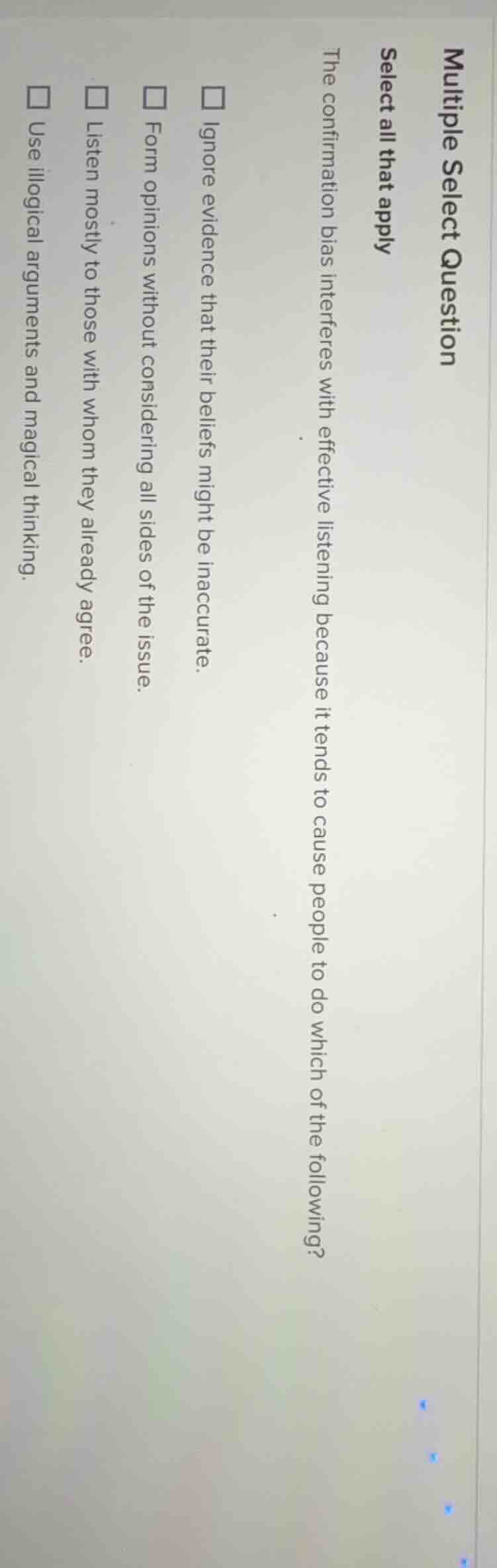 multiple select question select all that apply the confirmation bias in…
