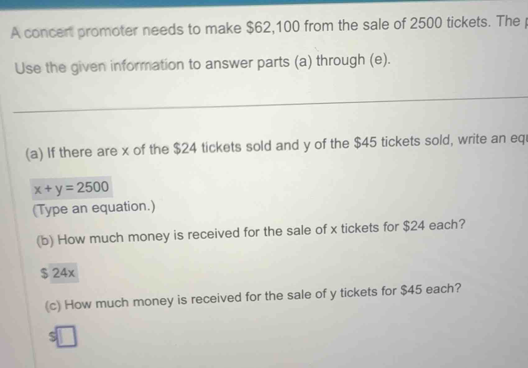 a concert promoter needs to make $62,100 from the sale of 2500 tickets.…