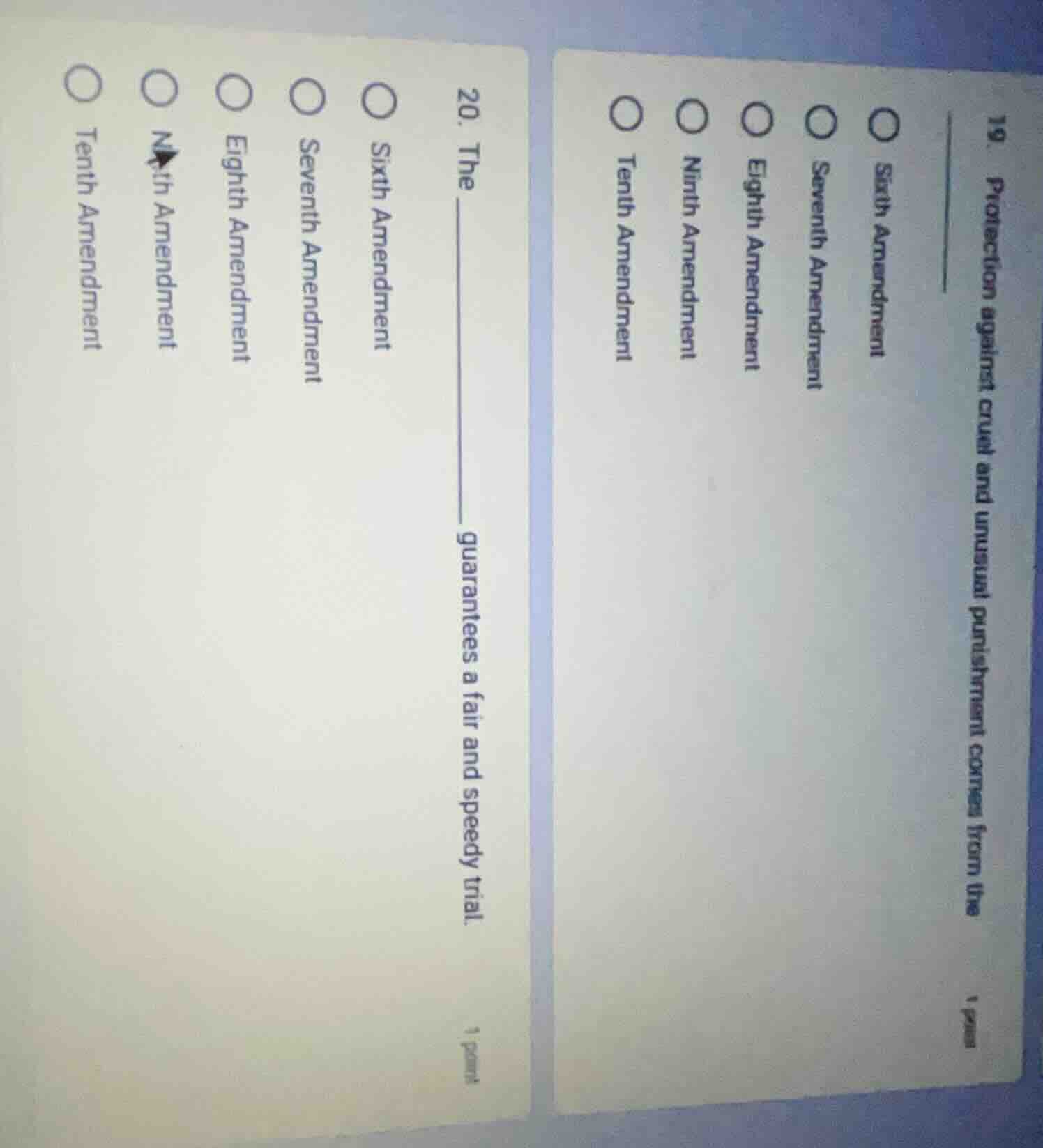 19. protection against cruel and unusual punishment comes from the ____…