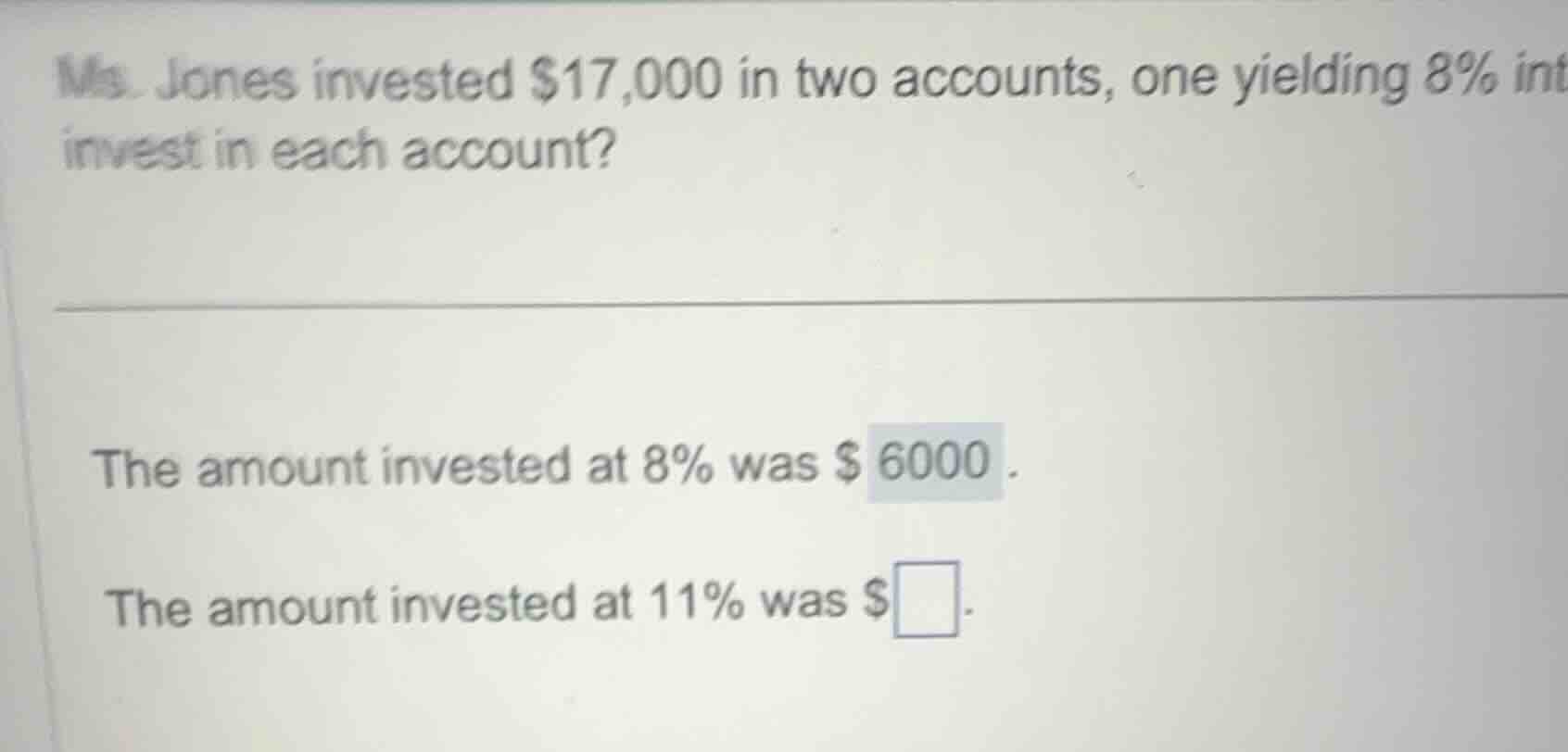 ms. jones invested $17,000 in two accounts, one yielding 8% int invest …