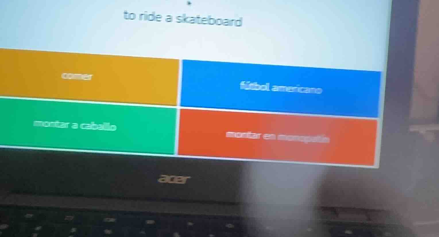 to ride a skateboard; comer; fútbol americano; montar a caballo; montar…