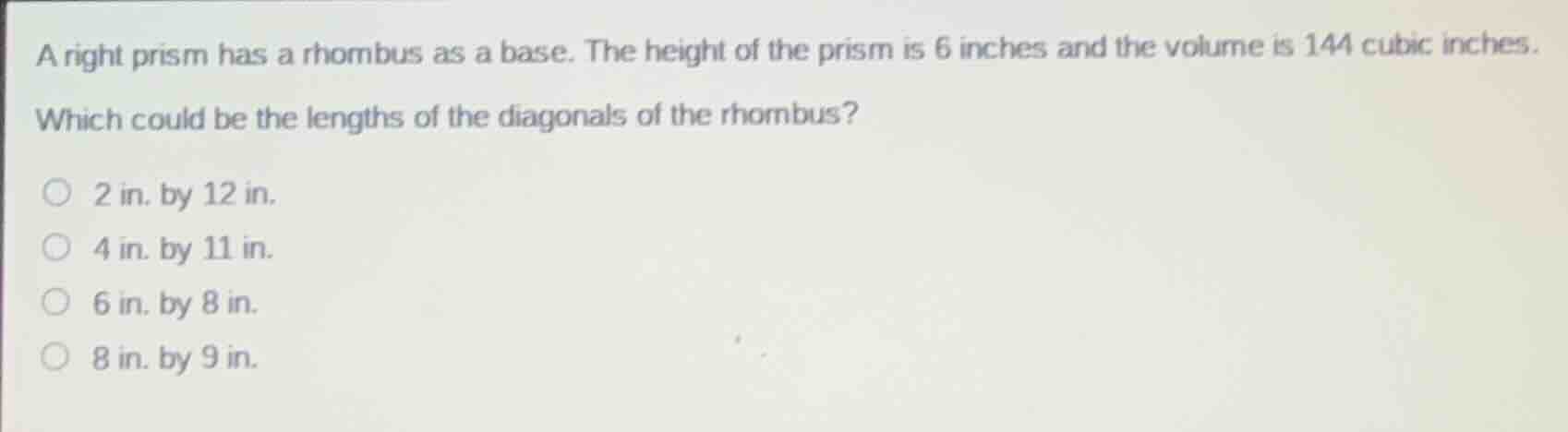a right prism has a rhombus as a base. the height of the prism is 6 inc…
