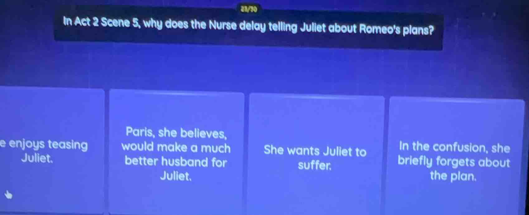 in act 2 scene 5, why does the nurse delay telling juliet about romeos …