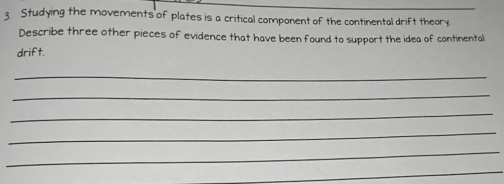 3. studying the movements of plates is a critical component of the cont…