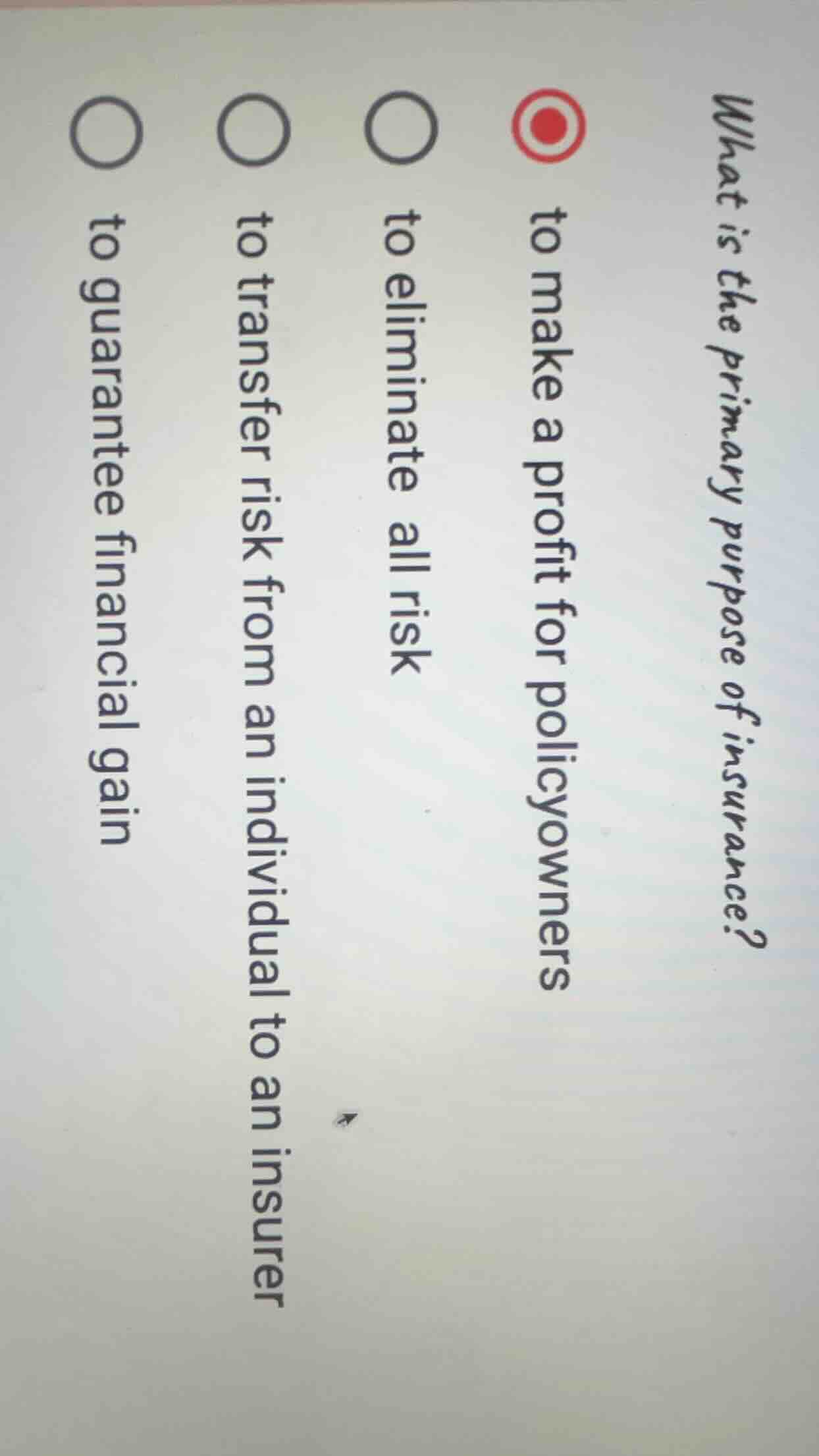 what is the primary purpose of insurance? to make a profit for policyow…