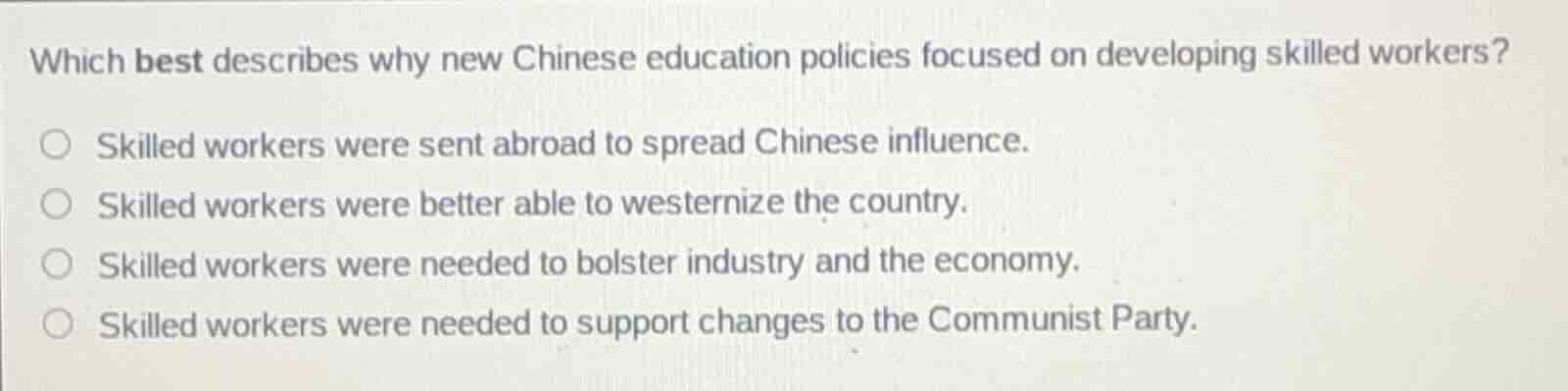 which best describes why new chinese education policies focused on deve…