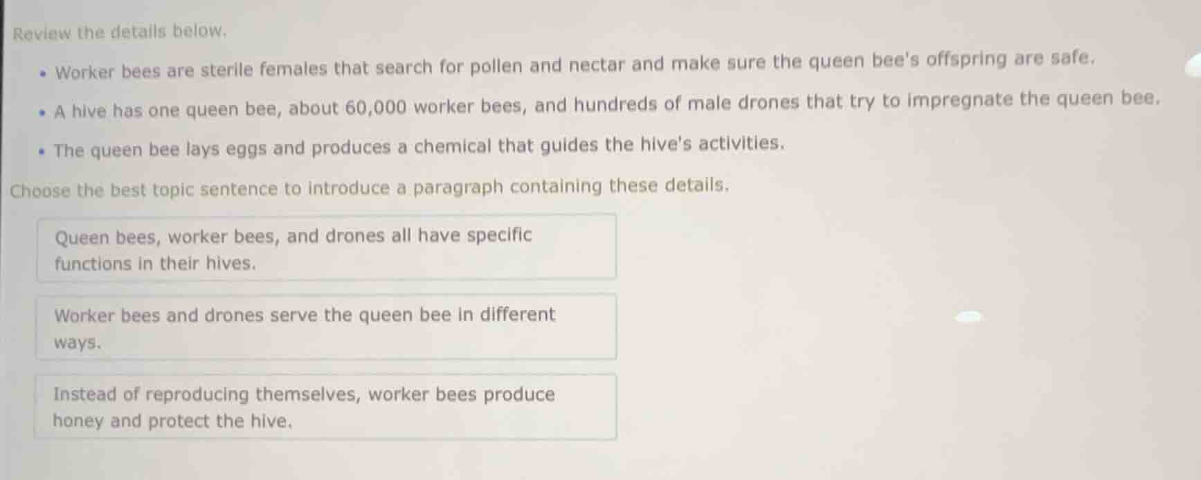 review the details below. - worker bees are sterile females that search…