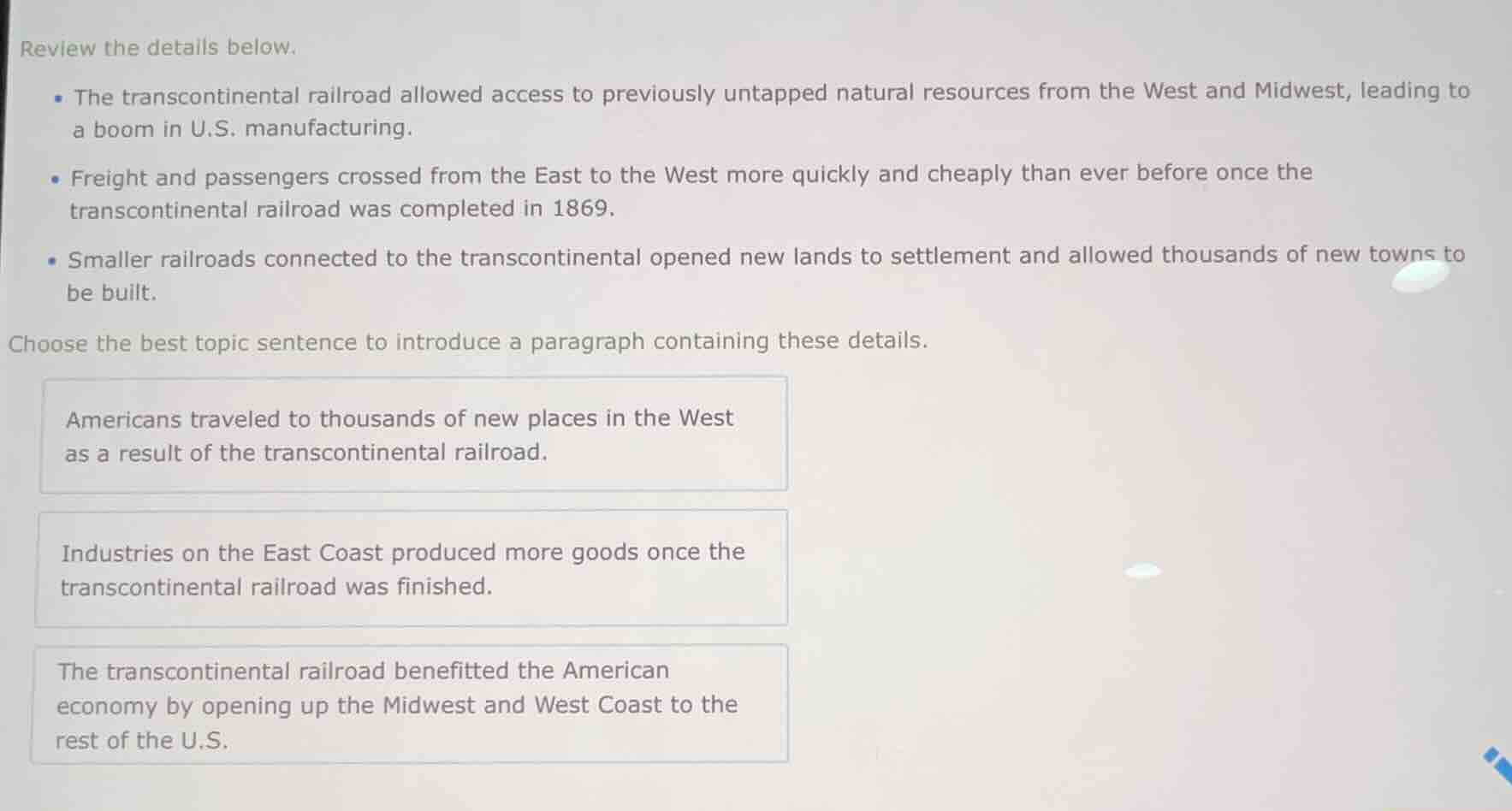 review the details below. - the transcontinental railroad allowed acces…