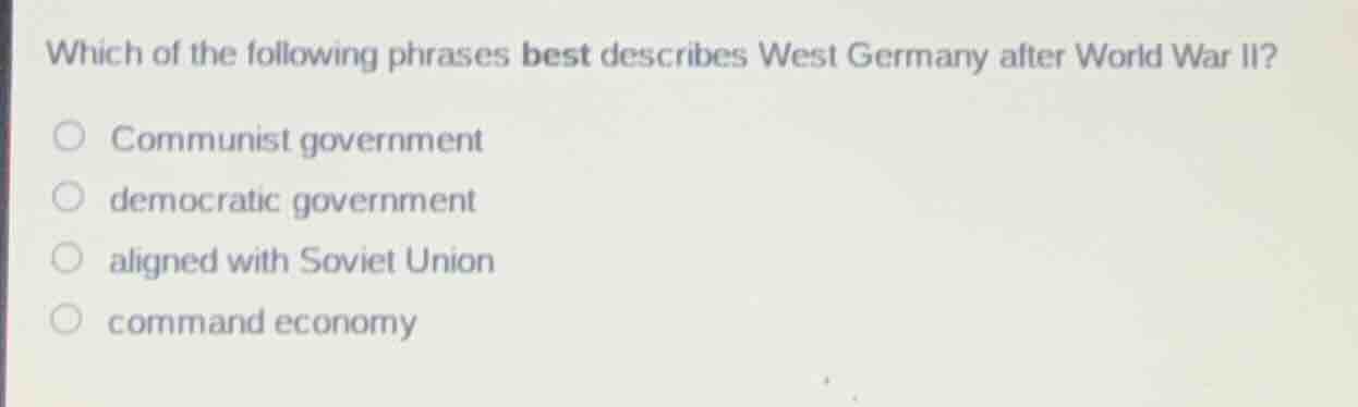 which of the following phrases best describes west germany after world …
