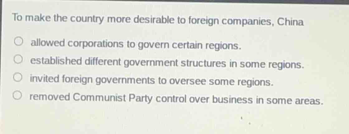 to make the country more desirable to foreign companies, china allowed …