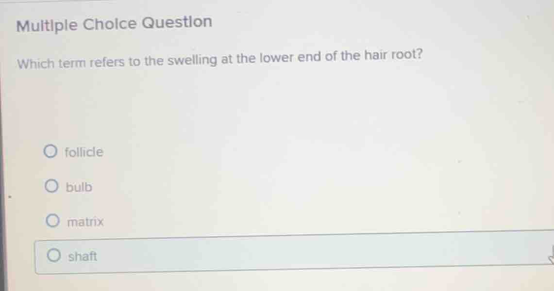 multiple choice question which term refers to the swelling at the lower…