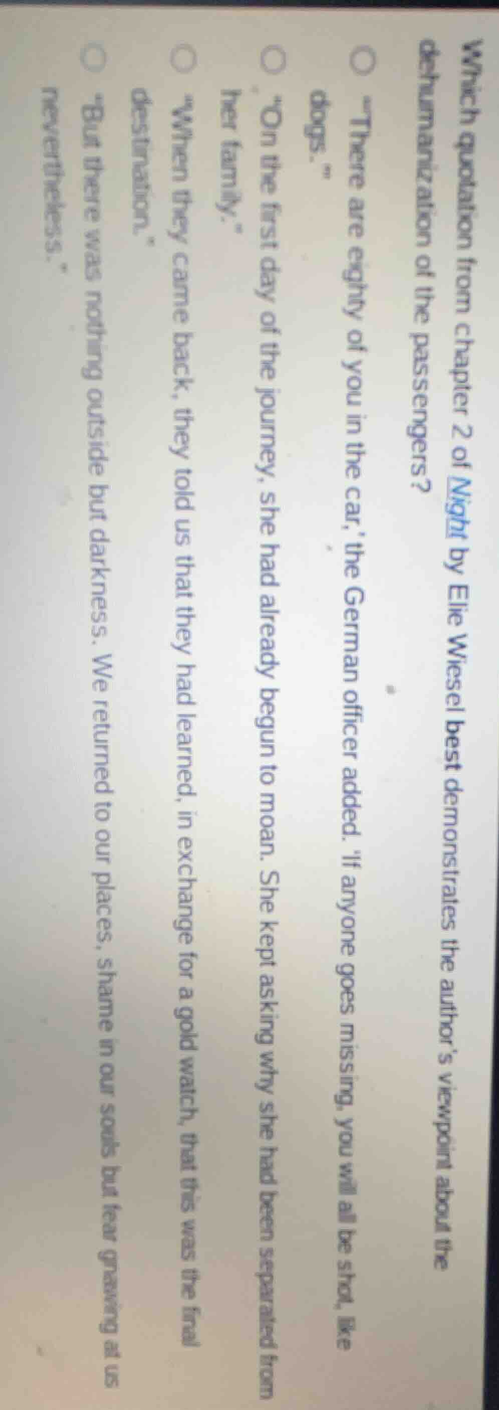 which quotation from chapter 2 of night by elie wiesel best demonstrate…