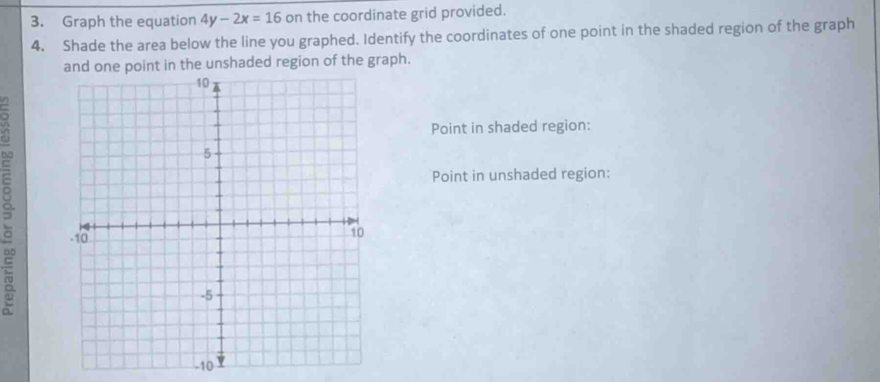 3. graph the equation $4y - 2x = 16$ on the coordinate grid provided. 4…