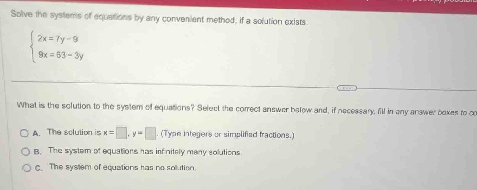 solve the systems of equations by any convenient method, if a solution …